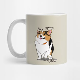 Life is Better with a CORGI Mug